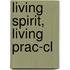 Living Spirit, Living Prac-cl