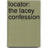 Locator: The Lacey Confession door Richard Greener