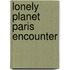 Lonely Planet Paris Encounter