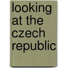 Looking at the Czech Republic door Jan Willem Bultje
