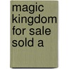 Magic Kingdom For Sale Sold A door Brooks Terry