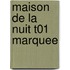 Maison De La Nuit T01 Marquee