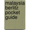 Malaysia Berlitz Pocket Guide by Berlitz Publishing Company