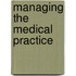 Managing The Medical Practice