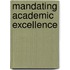 Mandating Academic Excellence