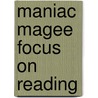 Maniac Magee Focus On Reading door Meg Preo