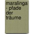 Maralinga - Pfade der Träume
