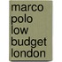 Marco Polo Low Budget  London