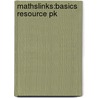 Mathslinks:basics Resource Pk door Byrom