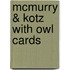 Mcmurry & Kotz With Owl Cards