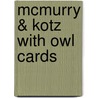 Mcmurry & Kotz With Owl Cards door Mcmurry/Kotz