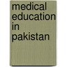 Medical Education in Pakistan door Source Wikipedia
