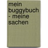Mein Buggybuch - Meine Sachen by Dorothee Raab