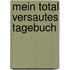 Mein Total Versautes Tagebuch