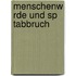 Menschenw Rde Und Sp Tabbruch