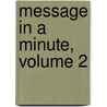 Message in a Minute, Volume 2 door William D. Wolfe