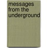 Messages From The Underground door Nancy Lynch Street