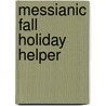 Messianic Fall Holiday Helper by Margaret McKee Huey