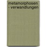 Metamorphosen - Verwandlungen by Marylin Monroe