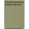 Microeconomics Explore Bb Acc door Ronald M. Ayers