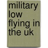 Military Low Flying In The Uk by Michael Leek