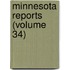 Minnesota Reports (Volume 34)