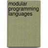 Modular Programming Languages door Wolfgang Weck