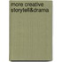 More Creative Storytell&Drama