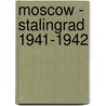 Moscow - Stalingrad 1941-1942 door Vladimir Sevruk