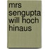 Mrs Sengupta will hoch hinaus