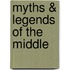 Myths & Legends of the Middle