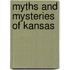 Myths and Mysteries of Kansas