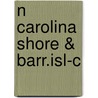 N Carolina Shore & Barr.Isl-C by Orrin H. Pilkey