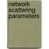 Network Scattering Parameters