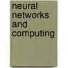 Neural Networks And Computing door Tommy W.S. Chow