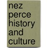 Nez Perce History And Culture door Mary A. Stout