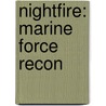Nightfire: Marine Force Recon door Lisa Marie Rice