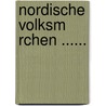 Nordische Volksm Rchen ...... by Michael Birkenbihl