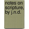 Notes On Scripture, By J.N.D. door John Nelson Darby