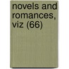 Novels And Romances, Viz (66) door George Payne Rainsford James