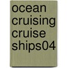 Ocean Cruising Cruise Ships04 door Douglas Ward