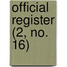 Official Register (2, No. 16) door Harvard University