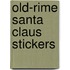 Old-Rime Santa Claus Stickers