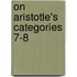On Aristotle's Categories 7-8