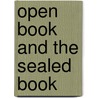 Open Book and the Sealed Book by Andrew G. Shead