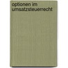 Optionen Im Umsatzsteuerrecht door Arno Wellner