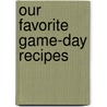 Our Favorite Game-Day Recipes door Gooseberry Patch