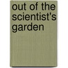 Out Of The Scientist's Garden by Richard Stirzaker