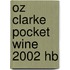 Oz Clarke Pocket Wine 2002 Hb