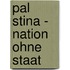 Pal Stina - Nation Ohne Staat